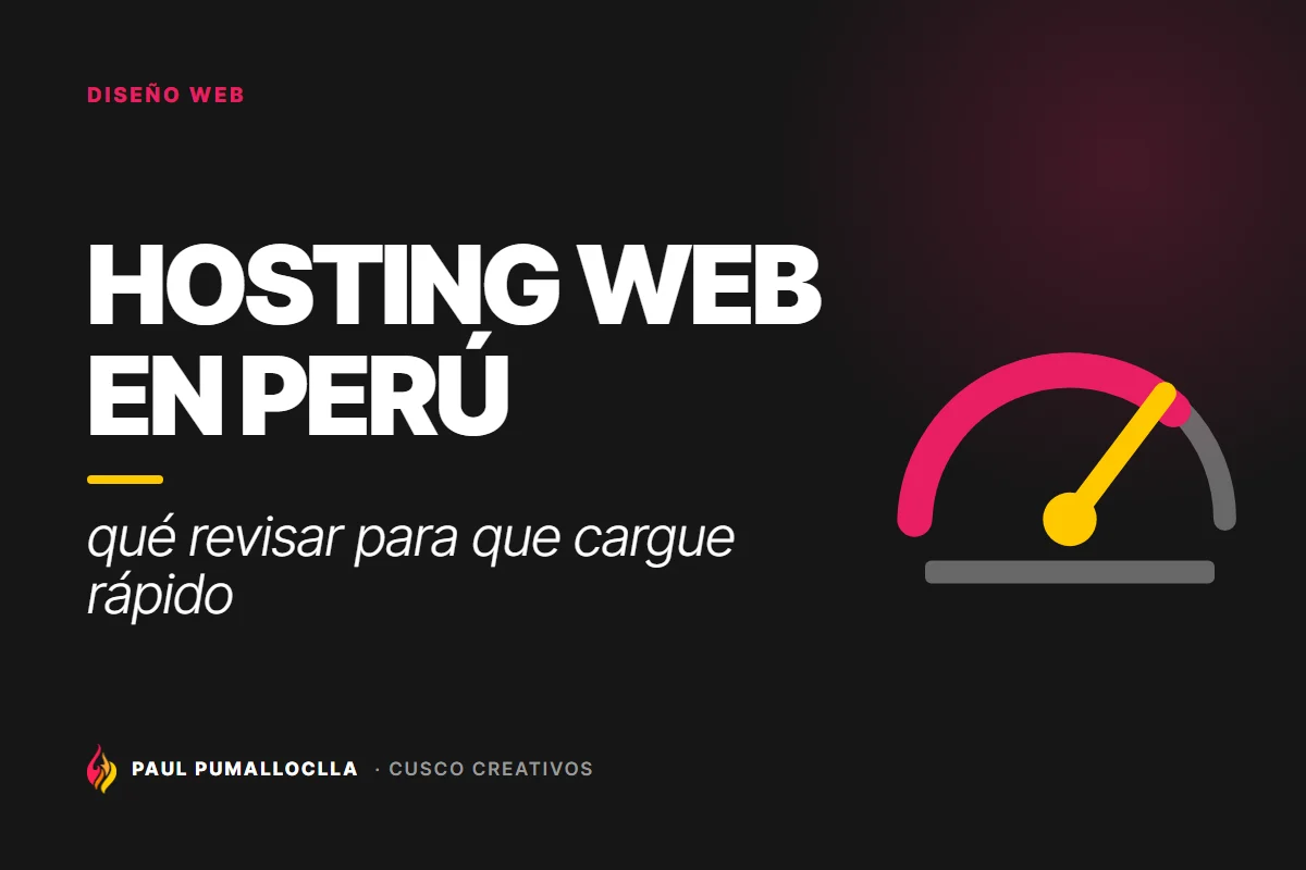 Portada del artículo «Hosting web en Perú: qué revisar para que tu página cargue rápido (2026)» de Cusco Creativos