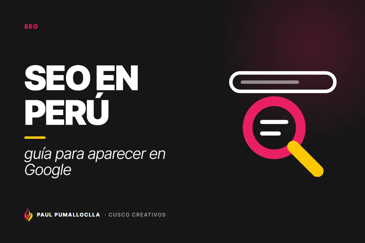 Portada del artículo «SEO en Perú: guía para que tu negocio aparezca en Google (2026)» de Cusco Creativos