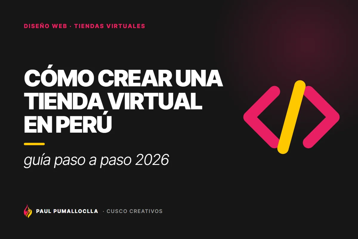 Portada del artículo «Cómo crear una tienda virtual en Perú: guía paso a paso 2026» de Cusco Creativos