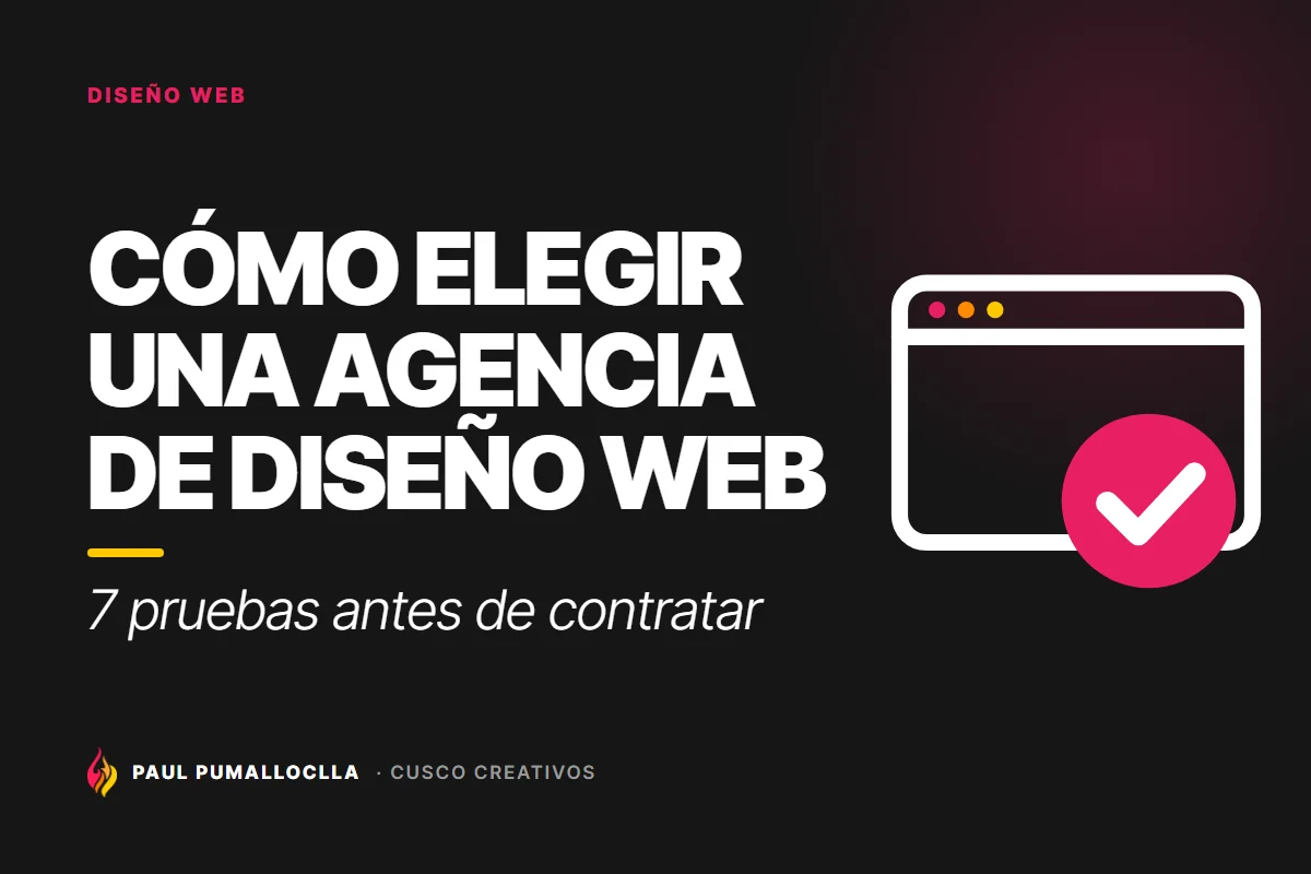 Portada del artículo «Cómo elegir una agencia de diseño web en Perú: 7 pruebas antes de contratar» de Cusco Creativos