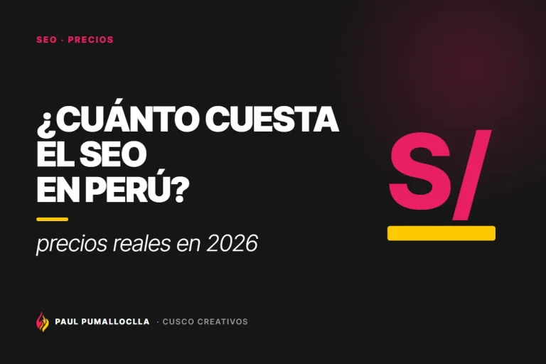 ¿Cuánto cuesta el SEO en Perú en 2026? Precios reales