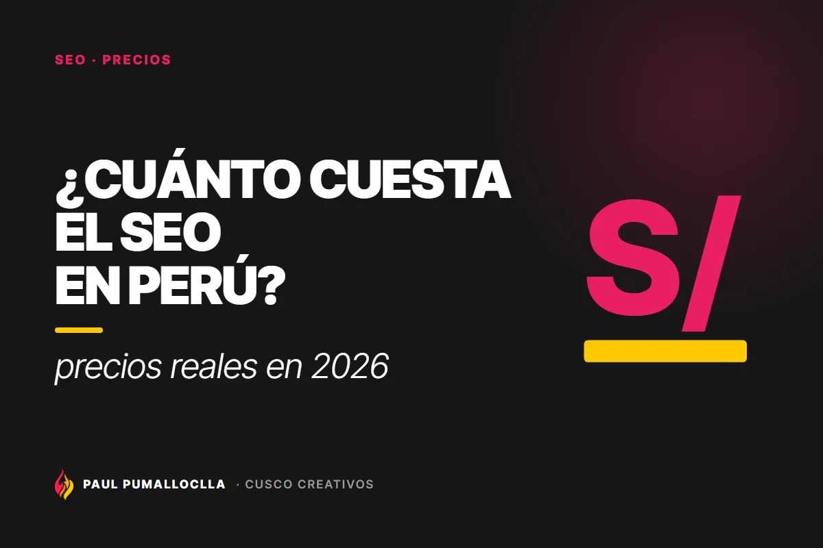 Portada del artículo «¿Cuánto cuesta el SEO en Perú en 2026? Precios reales» de Cusco Creativos