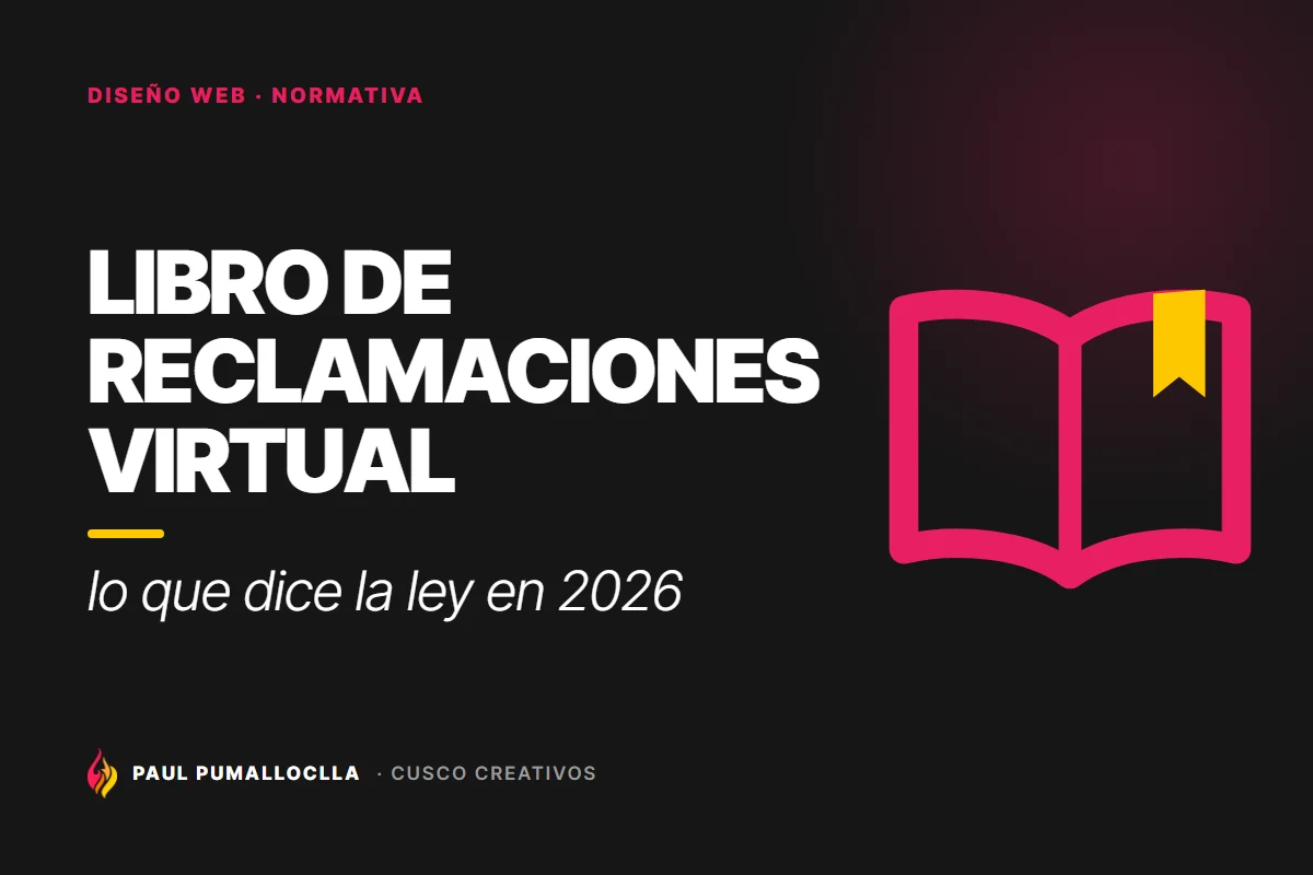 Portada del artículo «¿Es obligatorio el Libro de Reclamaciones virtual en tu web? Lo que dice la ley en 2026» de Cusco Creativos