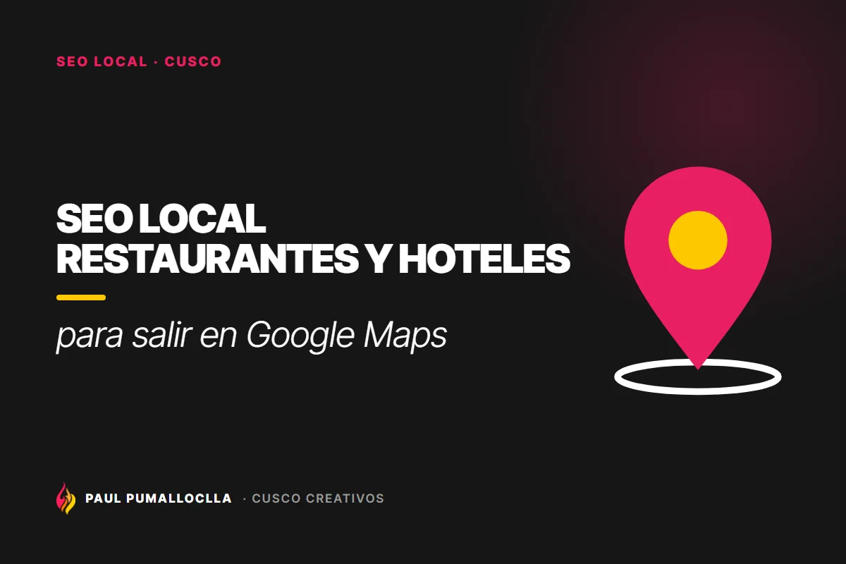Portada del artículo «SEO local para restaurantes y hoteles en Cusco: guía 2026» de Cusco Creativos