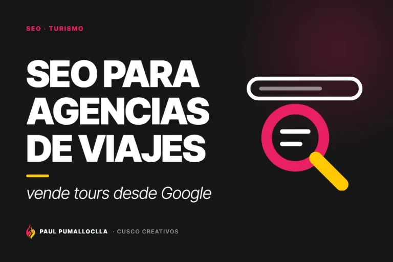 SEO para agencias de viajes: guía paso a paso para vender tours desde Google