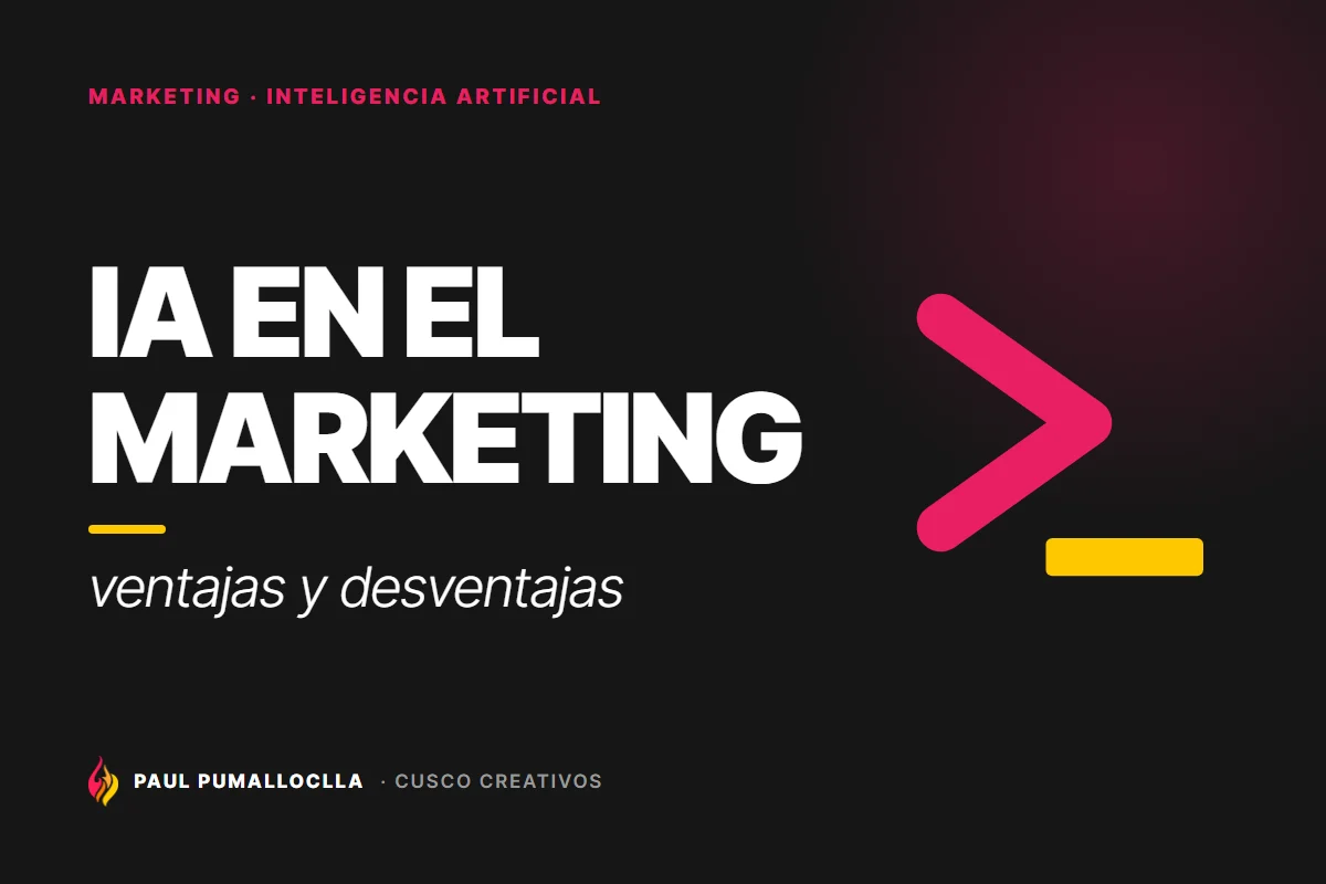Portada del artículo «Ventajas y desventajas de la inteligencia artificial en el marketing» de Cusco Creativos